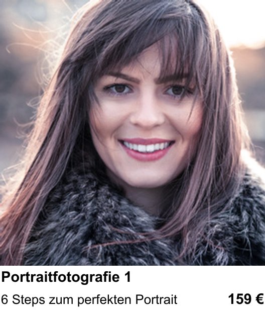 Praxis-Fotoworkshop Nürnberg: Erster Portrait-Fotoworkshop – 6 Steps zum perfekten Portrait