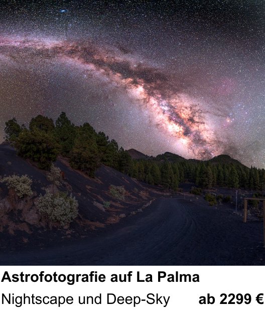 Landschaftlicher Fotoworkshop zu Astrofotografie auf La Palma: Nightscape und Deep-Sky