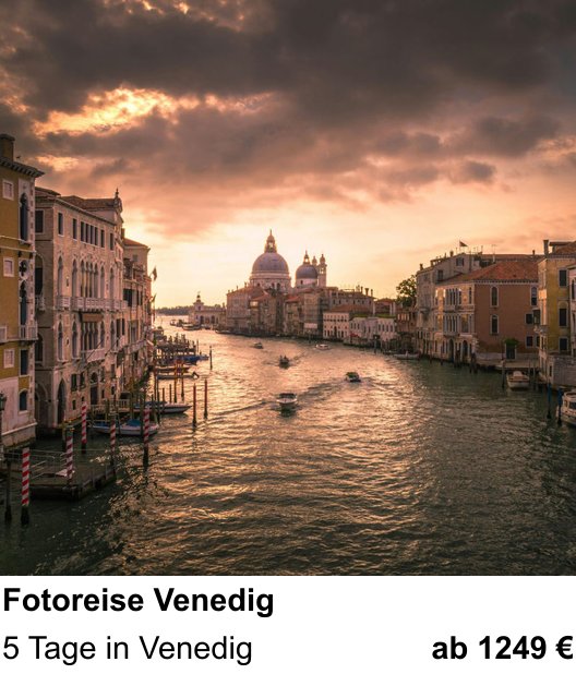 Landschaftlicher Fotoworkshop zu Fotoreise Venedig: 5 Tage in Venedig