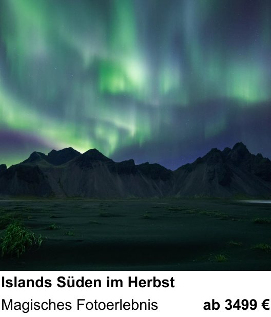 Landschaftlicher Fotoworkshop zu Islands Süden im Herbst: Magisches Fotoerlebnis