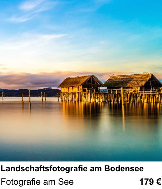 Landschaftlicher Fotoworkshop zu Landschaftsfotografie am Bodensee: Fotografie am See